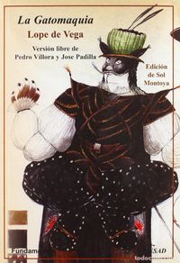 Libros de segunda mano: Lope de Vega: La gatomaquia. Versión teatral de Pedro Víllora y José Padilla. Edición de Sol Montoya